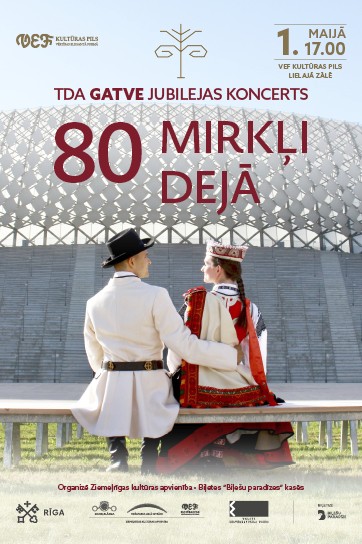 TDA Gatve 80 gadu jubilejas koncerts ''80 mirkļi dejā''